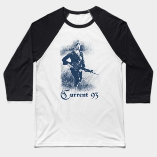 Current 93  ∆  Fan Art Design Baseball T-Shirt